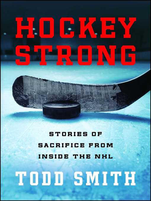 Title details for Hockey Strong by Todd Smith - Available